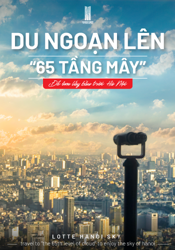 TRAVEL TO “THE 65TH LEVEL OF CLOUD” TO ENJOY THE SKY OF HANOI
